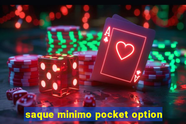 saque minimo pocket option